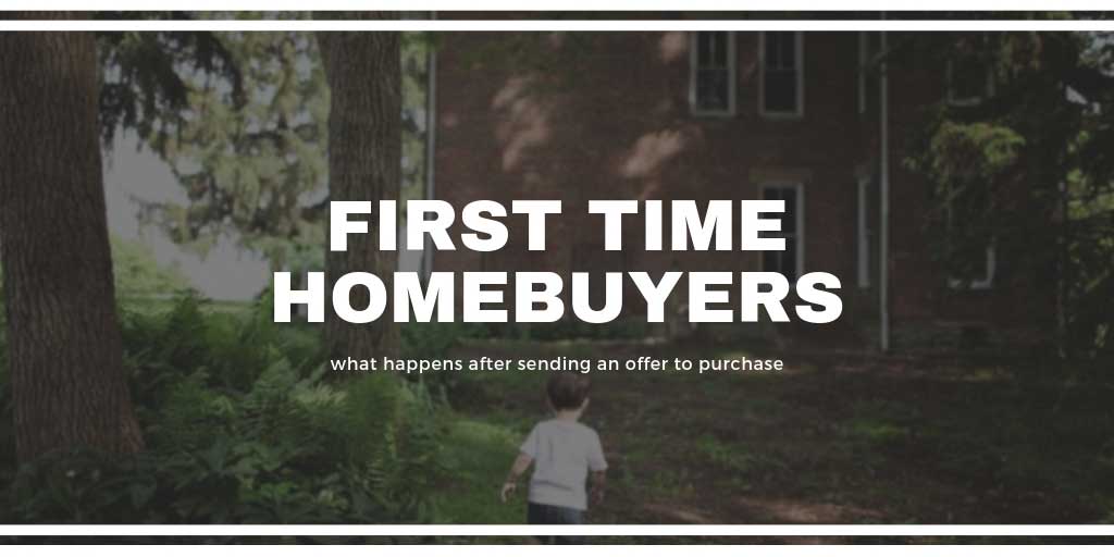 First Time Home Buyers Guide: What Happens after Sending an Offer to Purchase in Saskatoon, SK