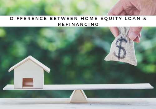 What is the Difference Between a Home Equity Loan and Refinancing in Saskatoon, SK? 