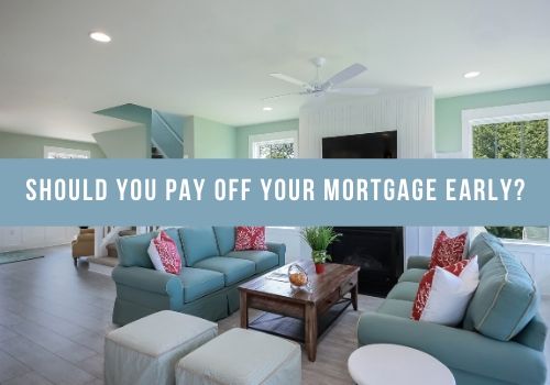 Should You Pay Off Your Mortgage Early in Saskatoon, SK?